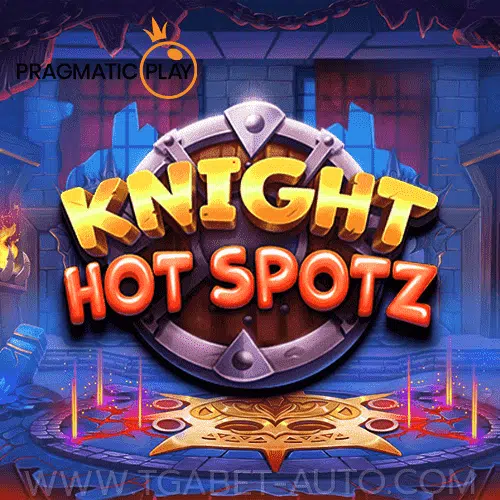ทดลองเล่นสล็อต-Knight-Hot-Spotz-สล็อตยอดนิยม-แตกง่าย-ค่าย-pragmaticplay-แจกเครดิตฟรี-min